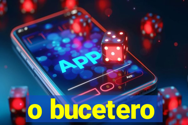 o bucetero